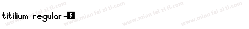 titilium regular字体转换